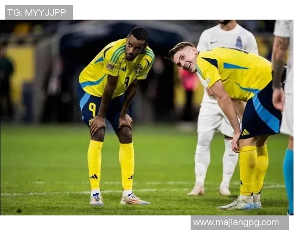 瑞典世预赛表现糟糕伊萨克直言全队状态不佳需反思